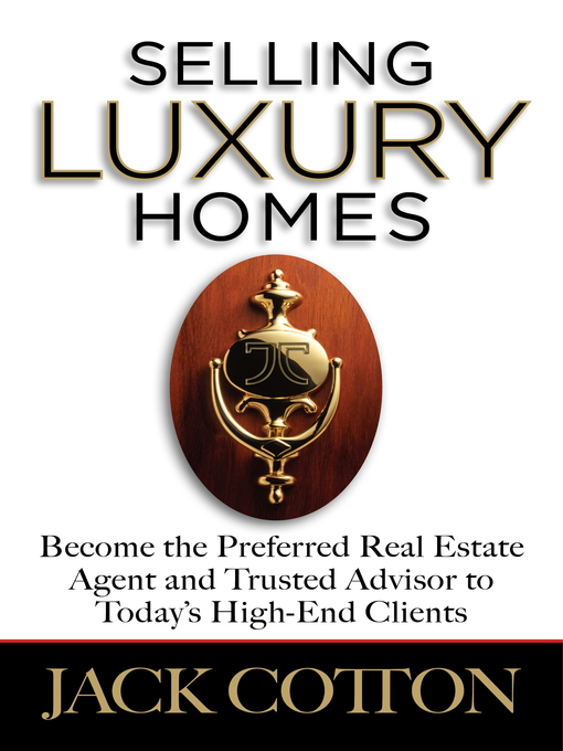 Title details for Selling Luxury Homes by Jack Cotton, Jr - Available